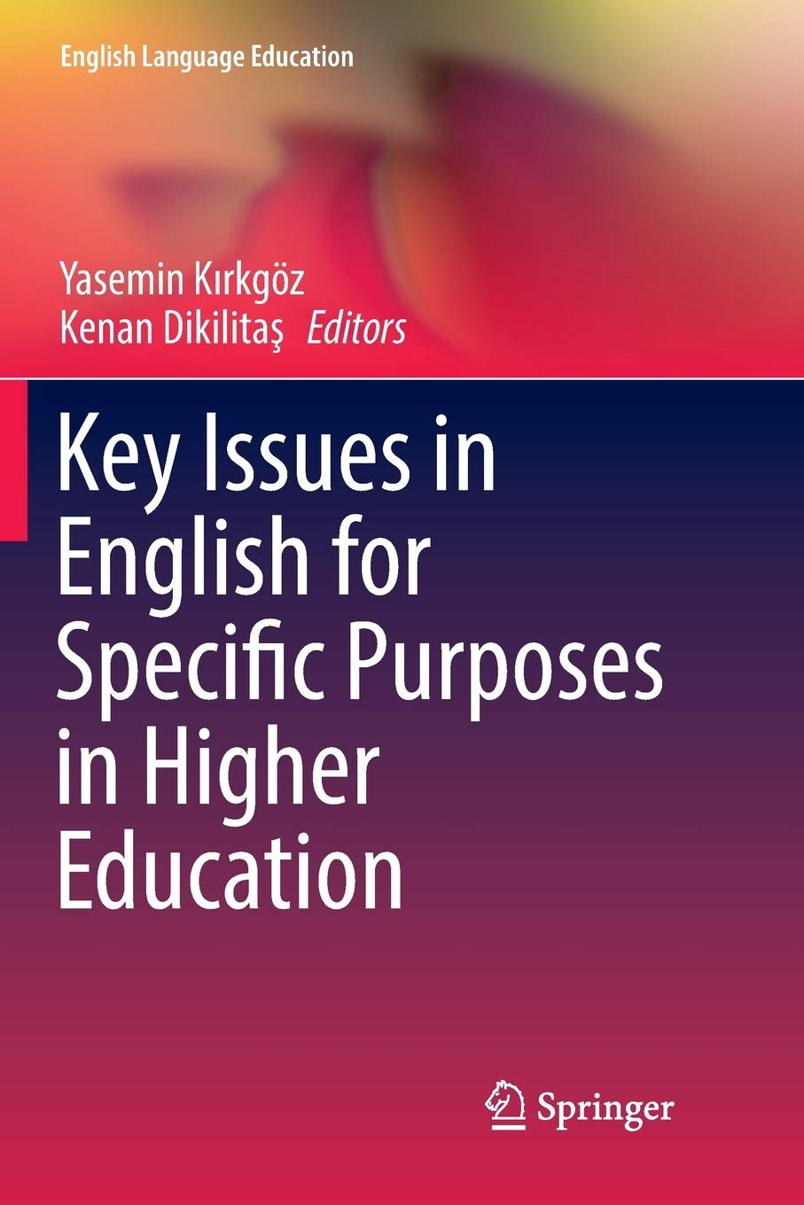 Key Issues in English for Specific Purposes in Higher Education by