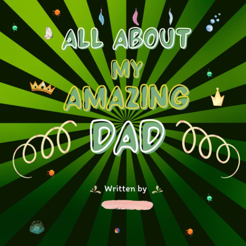 all-about-my-amazing-dad-fill-in-the-blank-book-with-prompts-for-kids