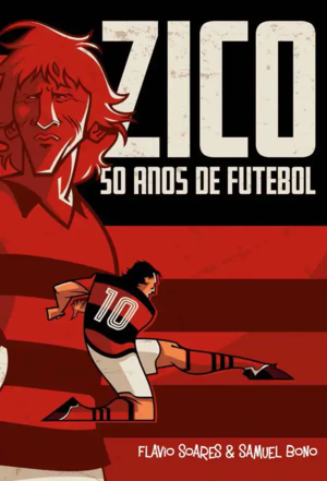 Zico: 50 anos de futebol em quadrinhos