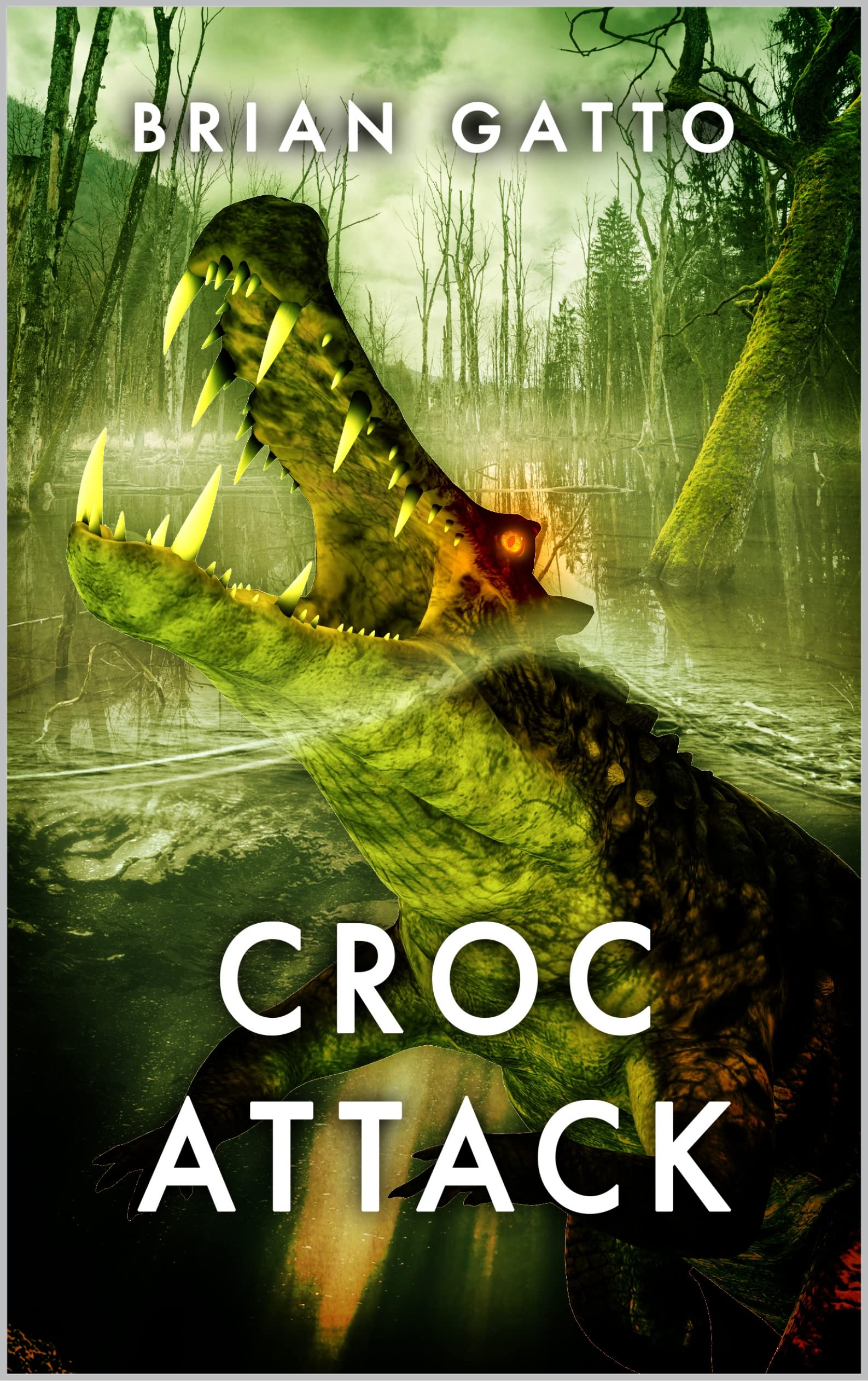 Croc Attack: A Novel of Creature Horror