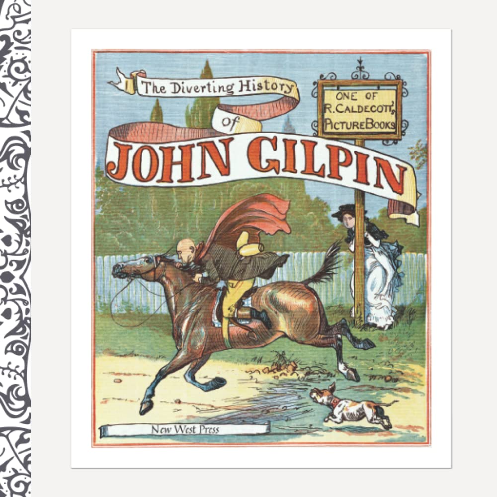 The Diverting History of John Gilpin: Part of the Caldecott Picture Book Series