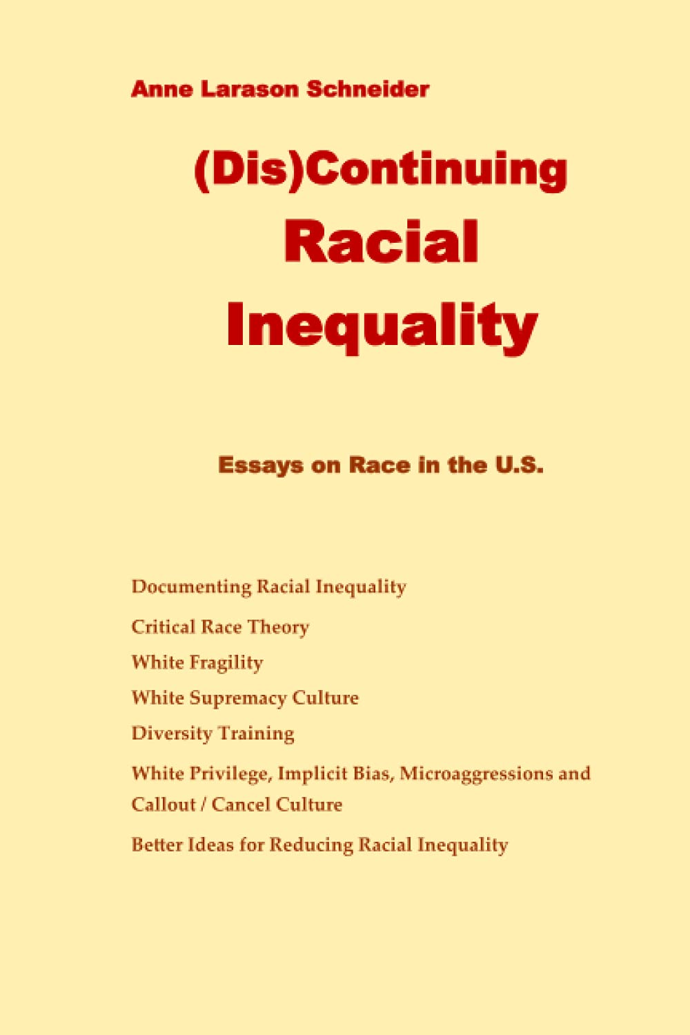 (Dis)Continuing Racial Inequality: Essays on Race in the U.S. by Anne ...