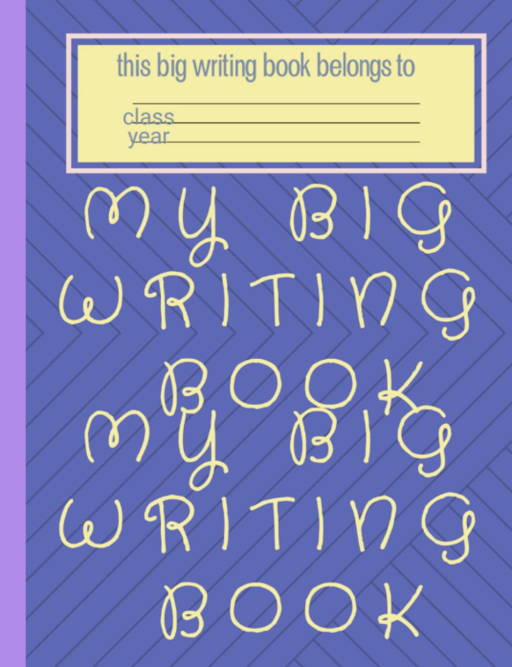 My Big Alphabet Handwriting BookLarge Composition School Book.Learn to