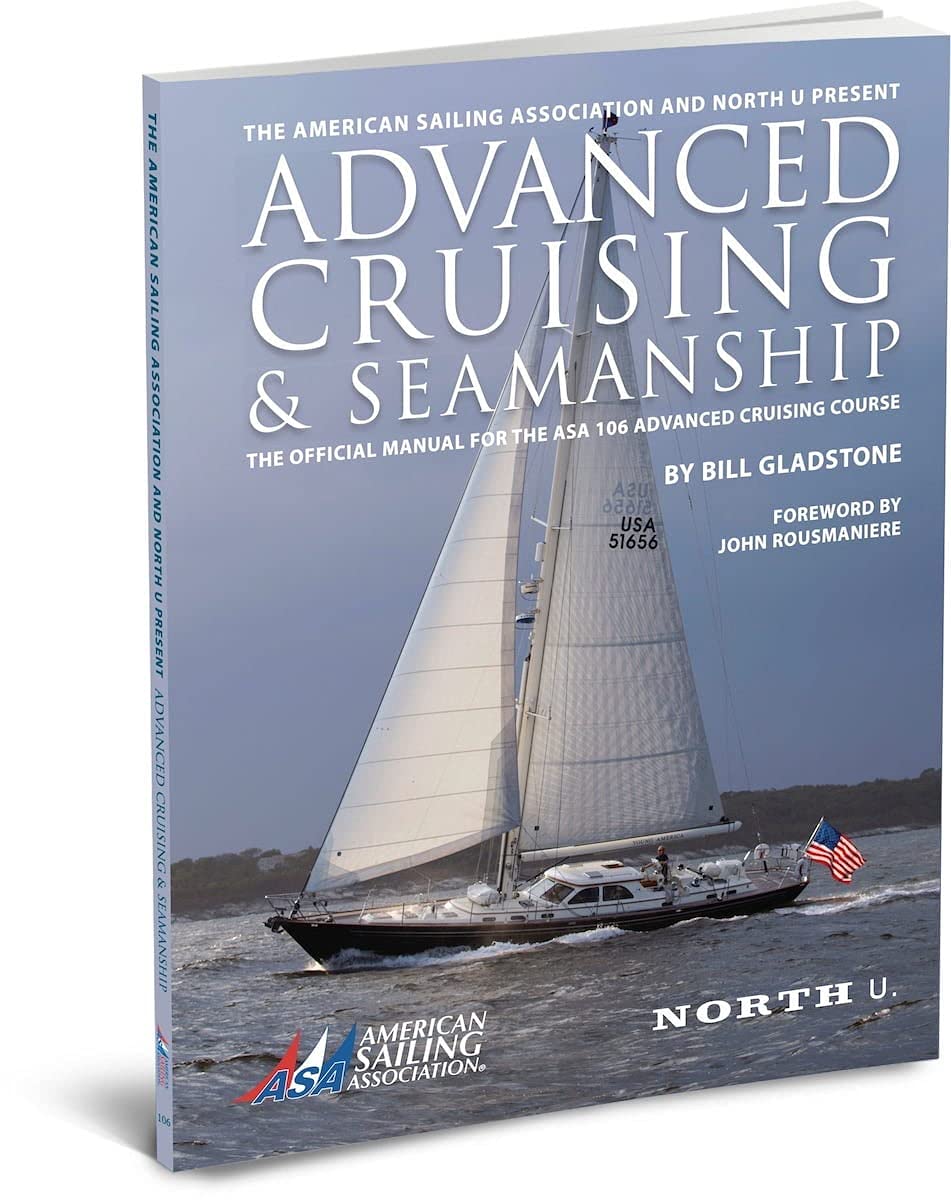 American Sailing Association Advanced Cruising & Seamanship- ASA 106