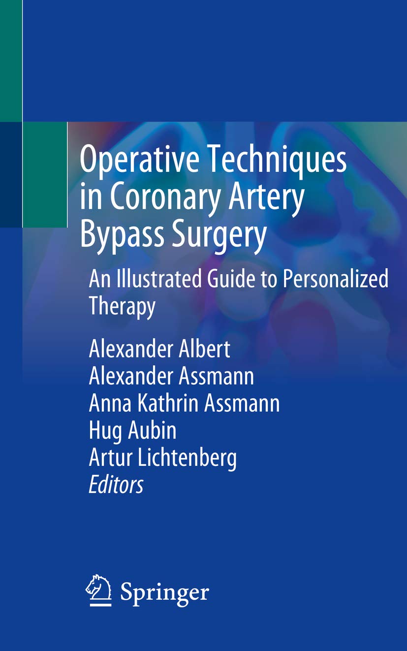 Operative Techniques in Coronary Artery Bypass Surgery An Illustrated