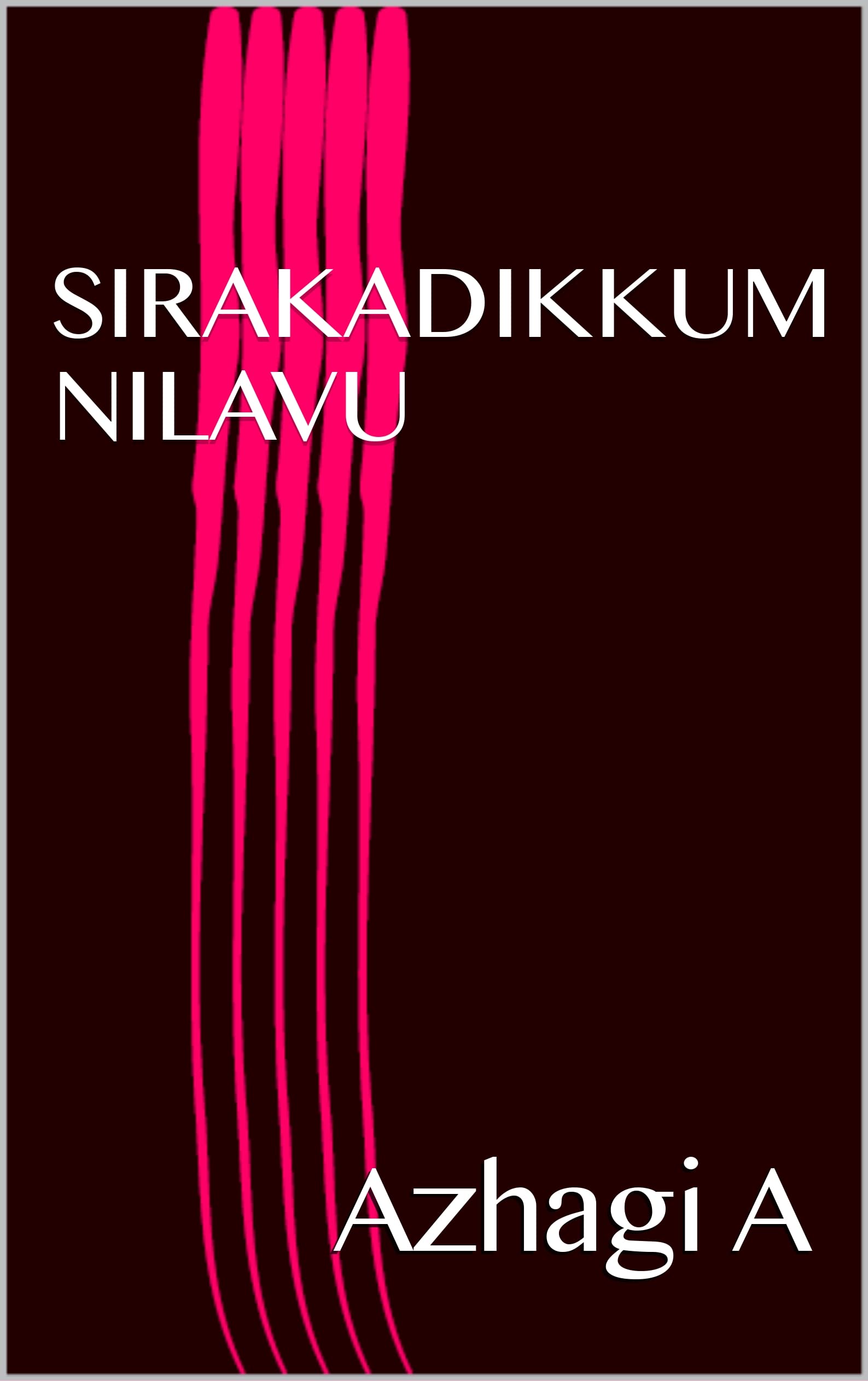 SIRAKADIKKUM NILAVU