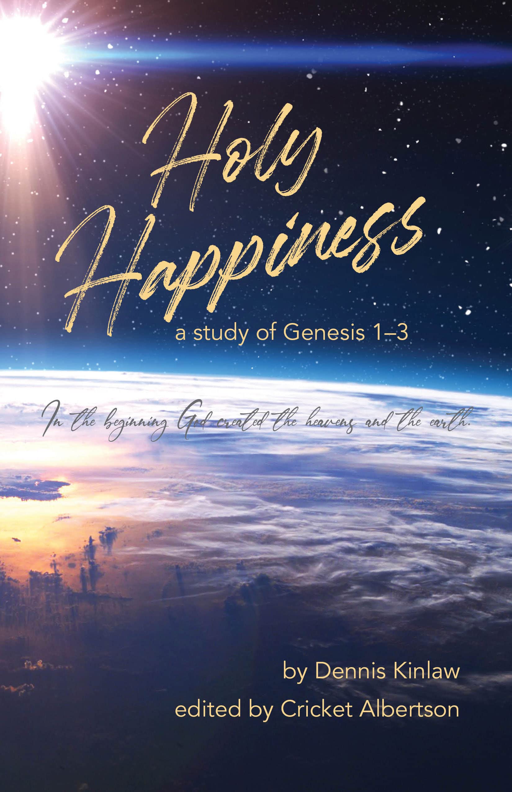 Holy Happiness: A Study of Genesis 1-3