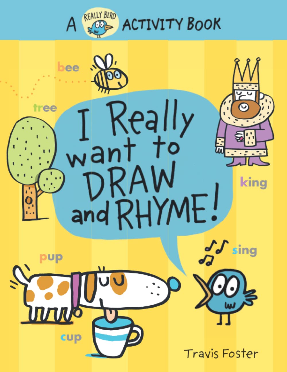 I Really Want to Draw and Rhyme! A Really Bird Activity Book by