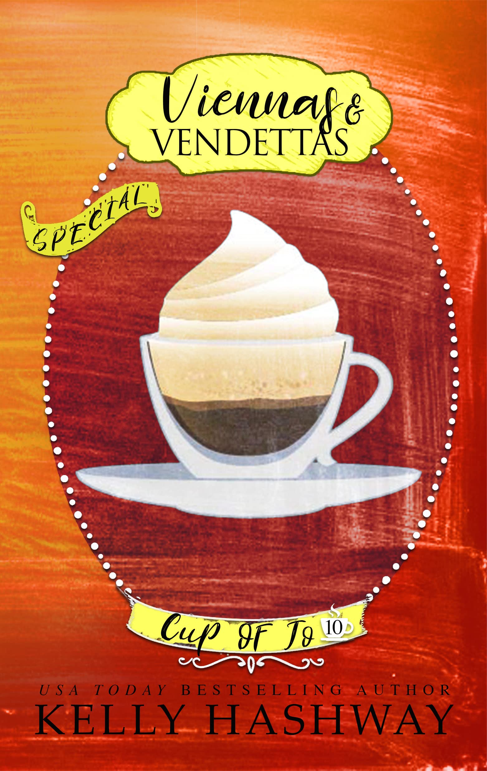 Viennas Vendettas (Cup of Jo Book 10) by Kelly Hashway Goodreads