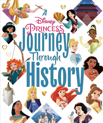 A Disney Princess Journey Through History book cover
