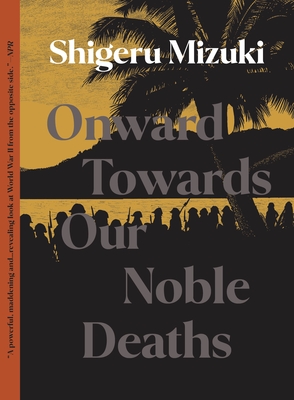 Onward Towards Our Noble Deaths book cover
