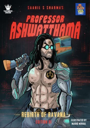 Professor Ashwatthama: Rebirth of Ravana