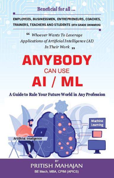 Anybody Can Use AI / ML : A Guide to Rule Your Future …