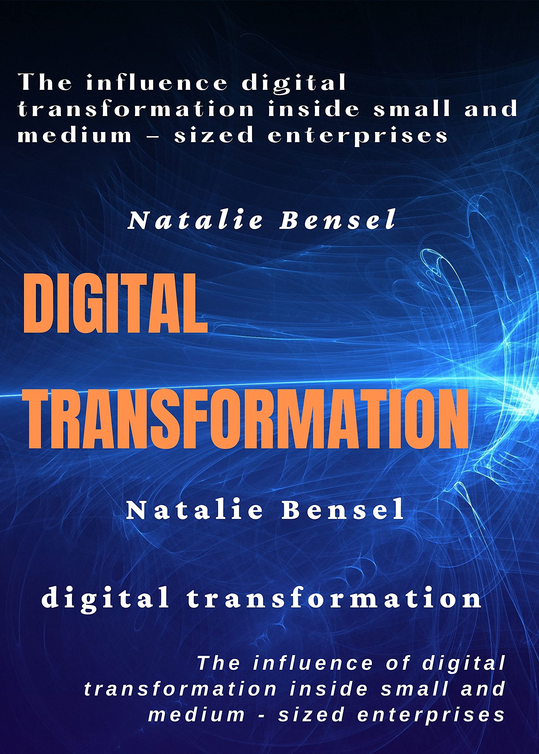 digital transformation The influence digital transformation inside