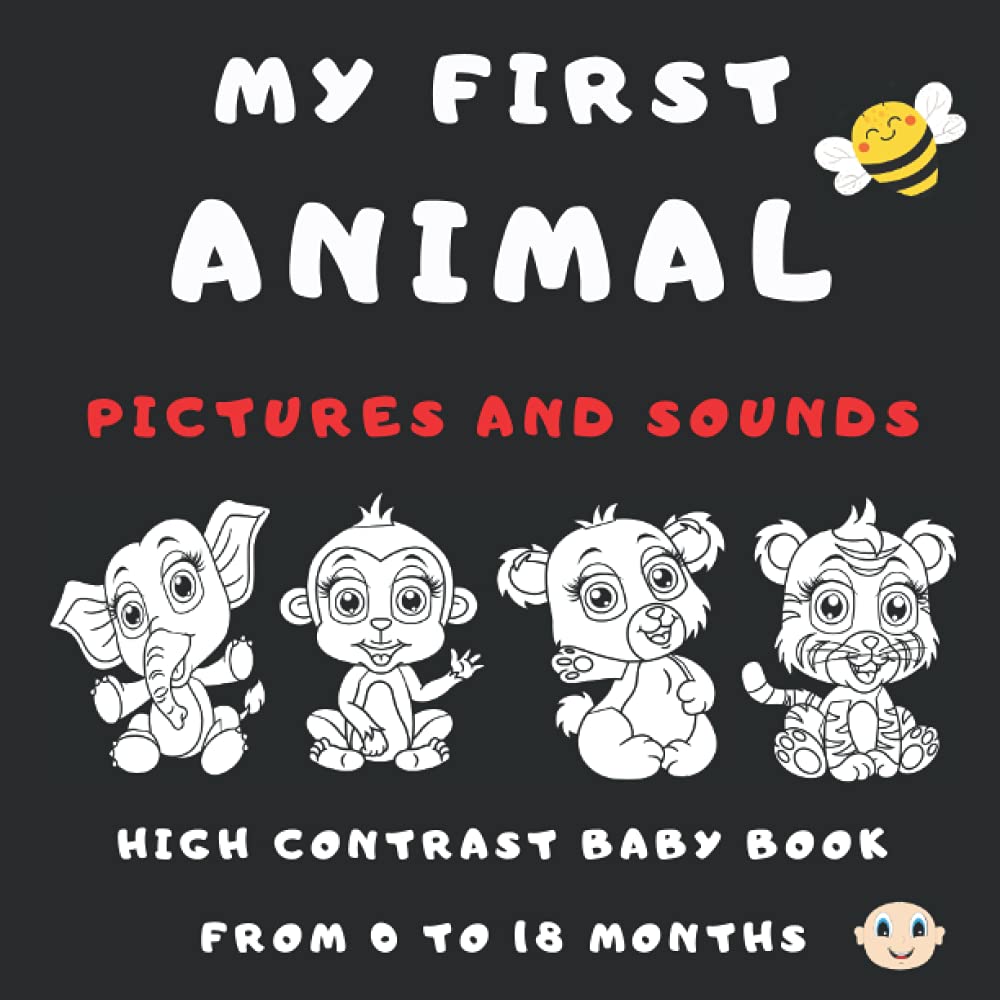 My First Animal Pictures And Sounds High Contrast Baby Book For