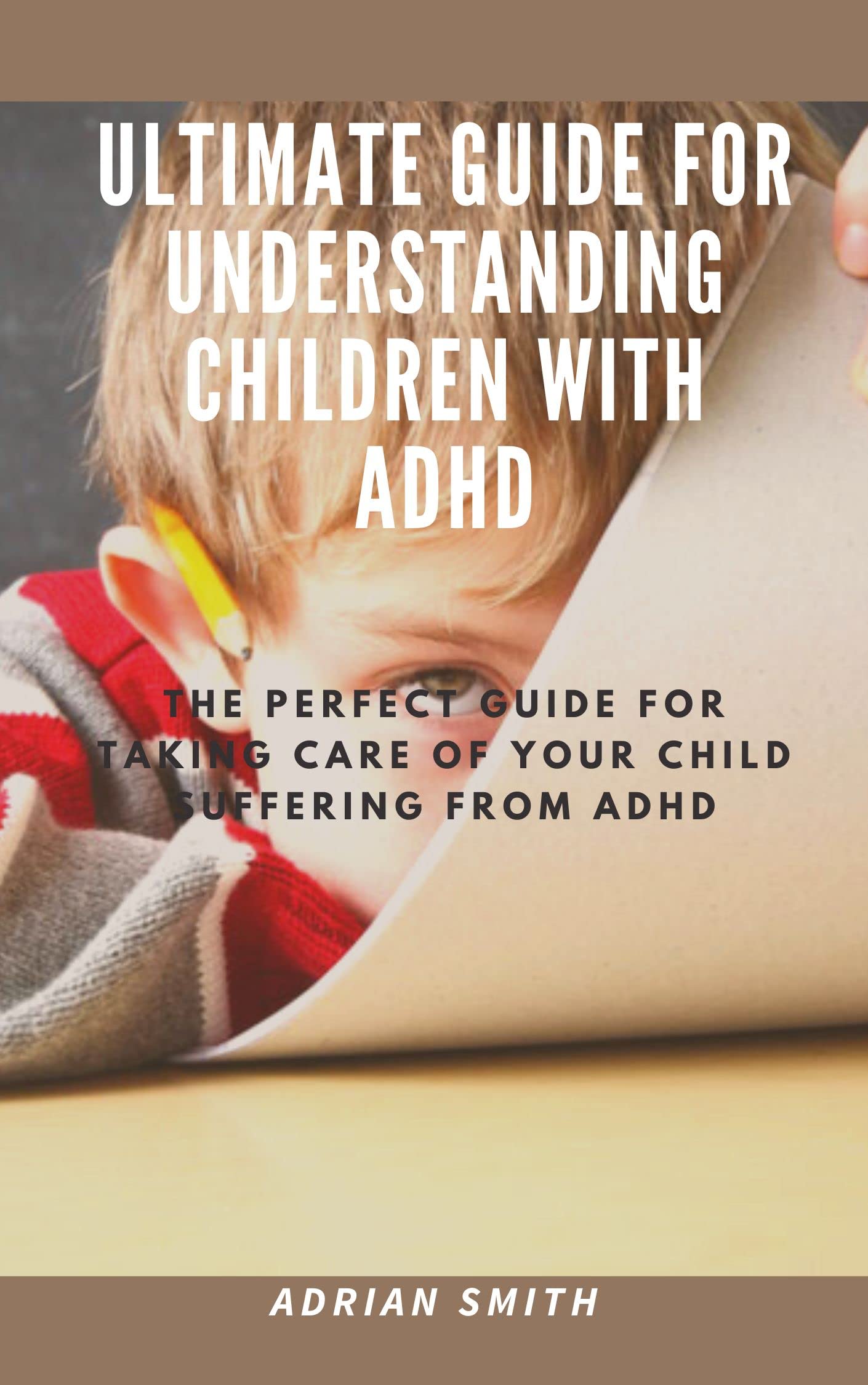 ultimate-guide-for-understanding-children-with-adhd-the-perfect-guide