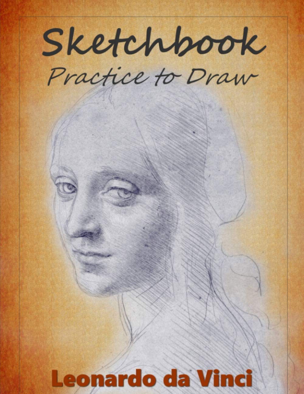 Sketchbook Practice to Draw Leonardo da Vinci by Leonardo da Vinci