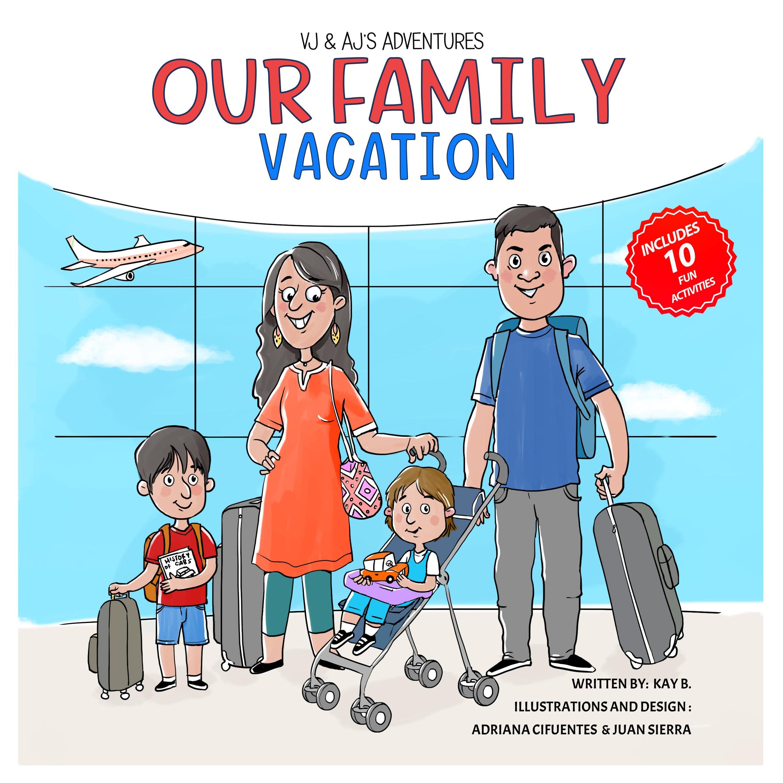 Our Family Vacation: An Adventurous Story About Travel - Activities Included