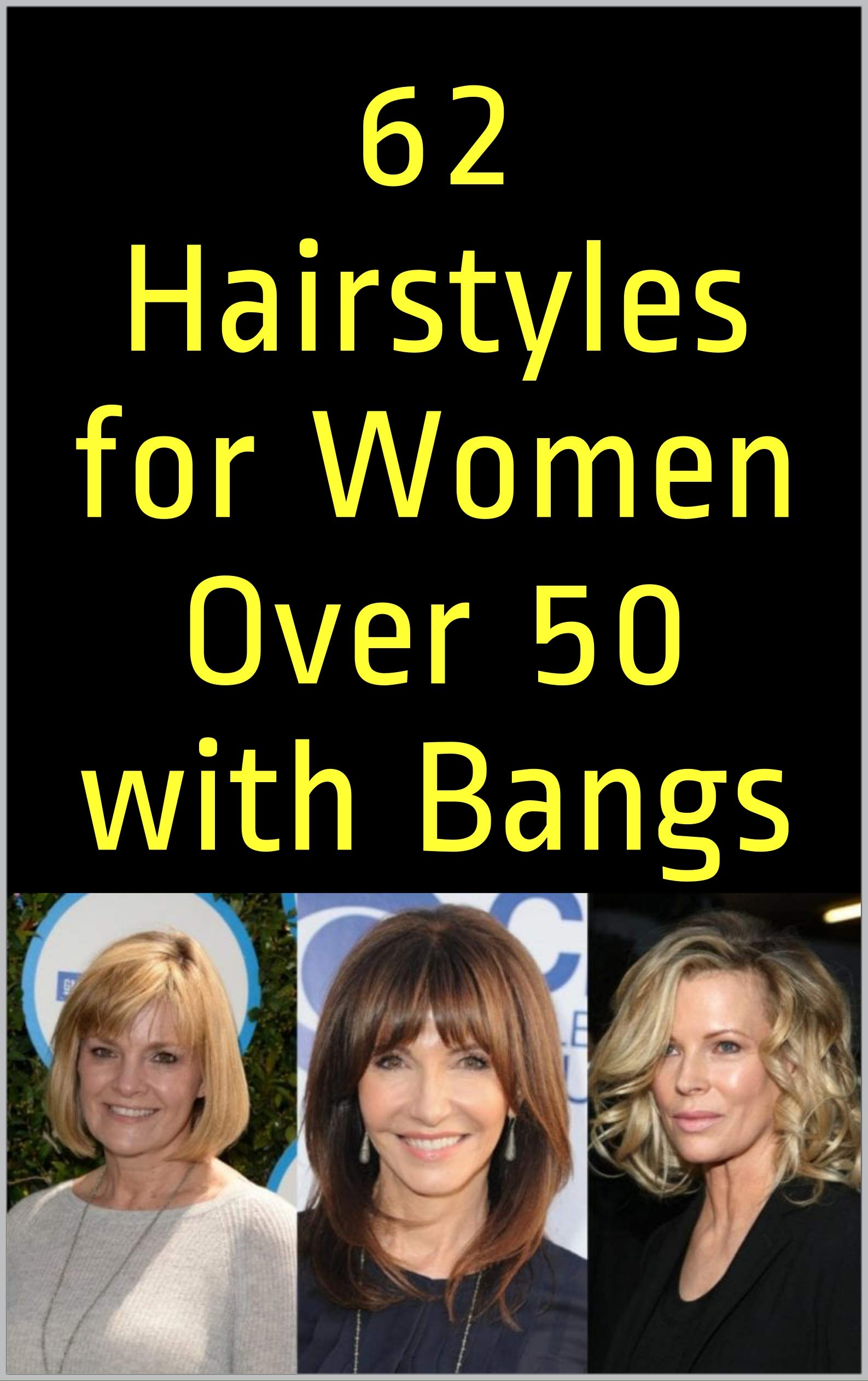 62 Hairstyles For Women Over 50 With Bangs By Jessica Lee Goodreads 62-hairstyles-for-women-over-50-with-bangs-by-jessica-lee-goodreads