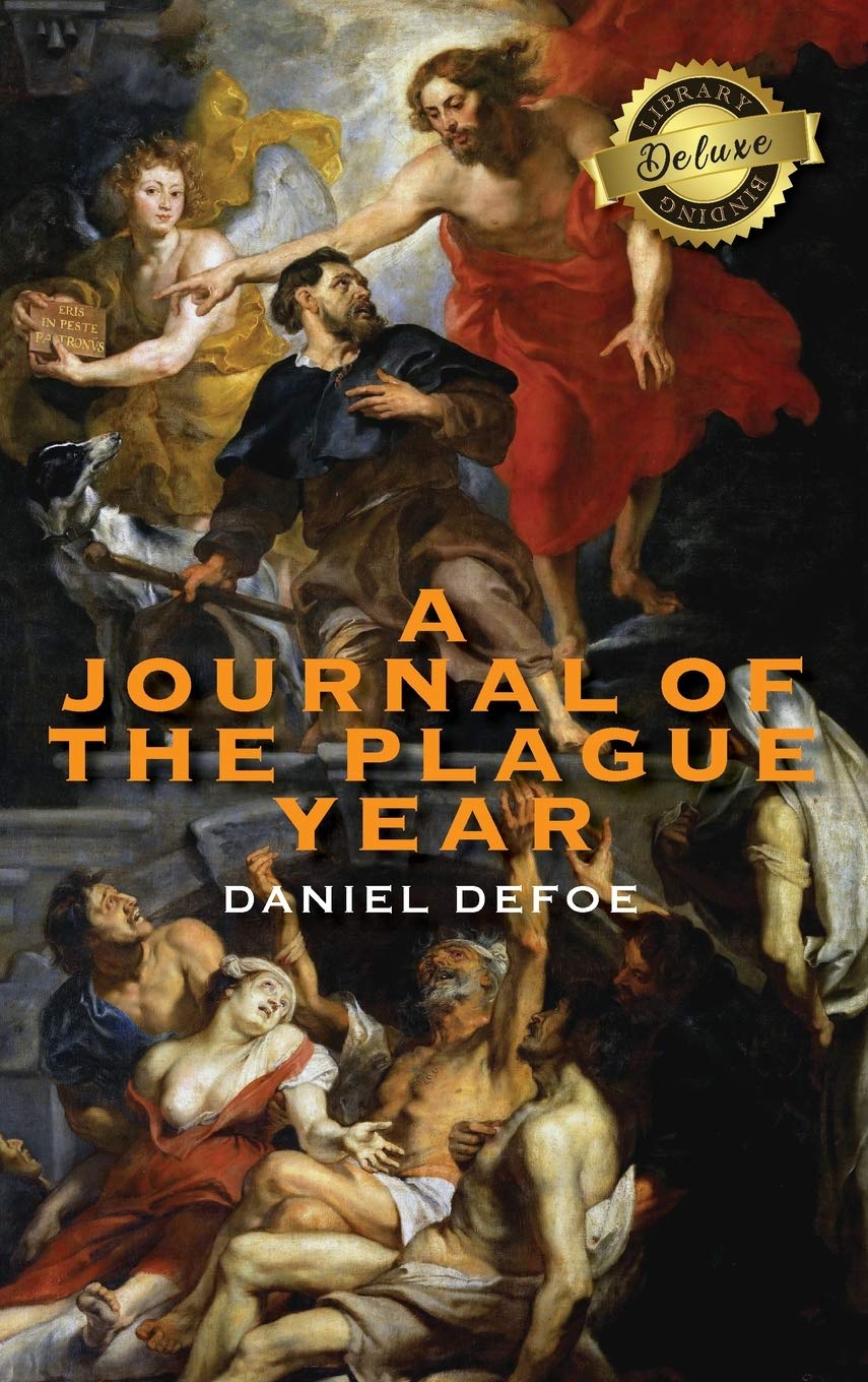 A Journal of the Plague Year (Deluxe Library Edition) by Daniel Defoe ...