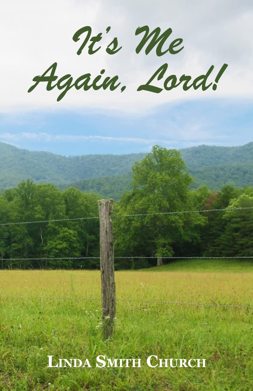 It's Me Again, Lord by Linda Church | Goodreads