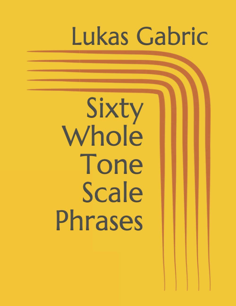 sixty-whole-tone-scale-phrases-by-lukas-gabric-goodreads