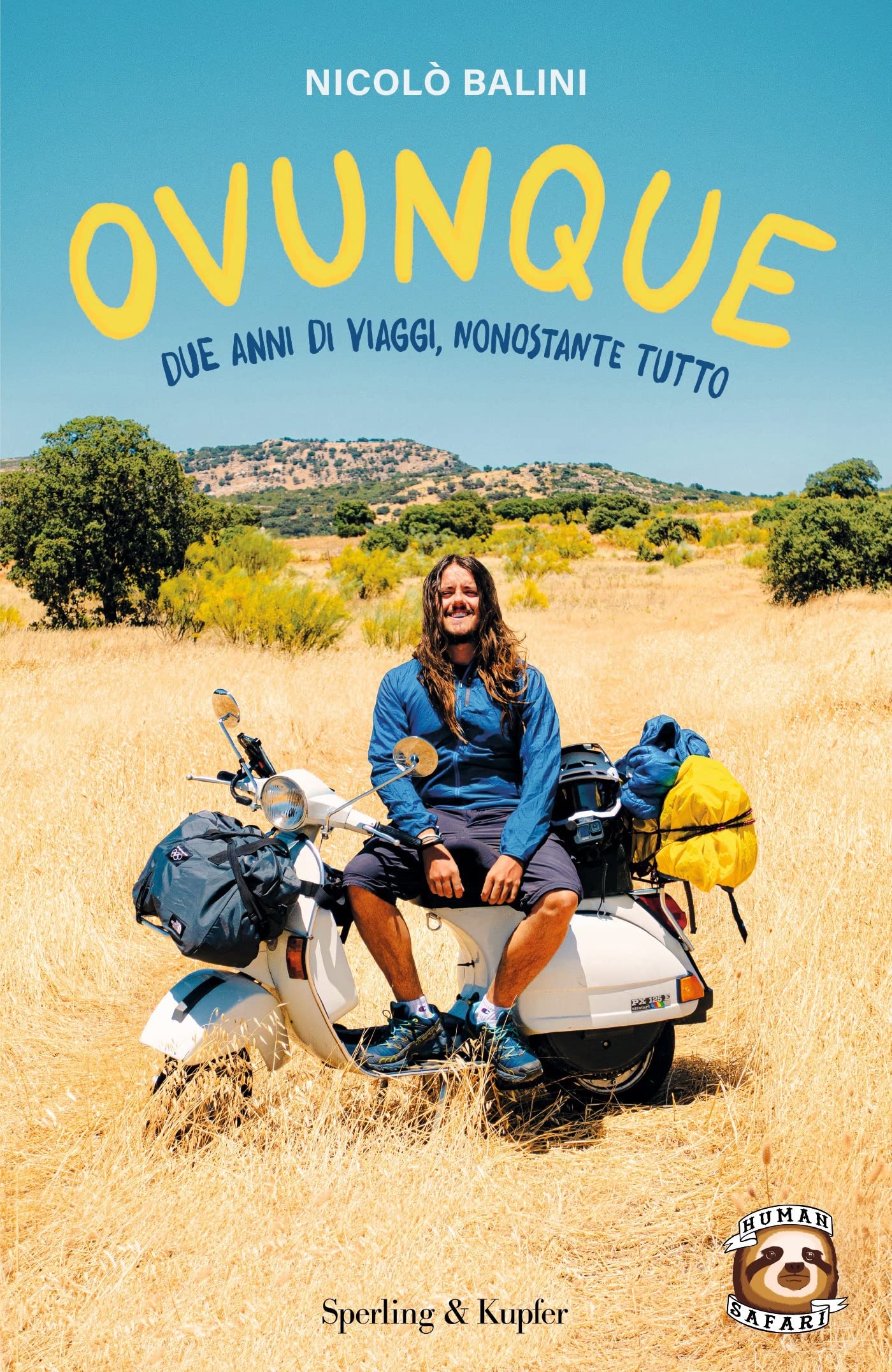 Ovunque: Due anni di viaggi, nonostante tutto