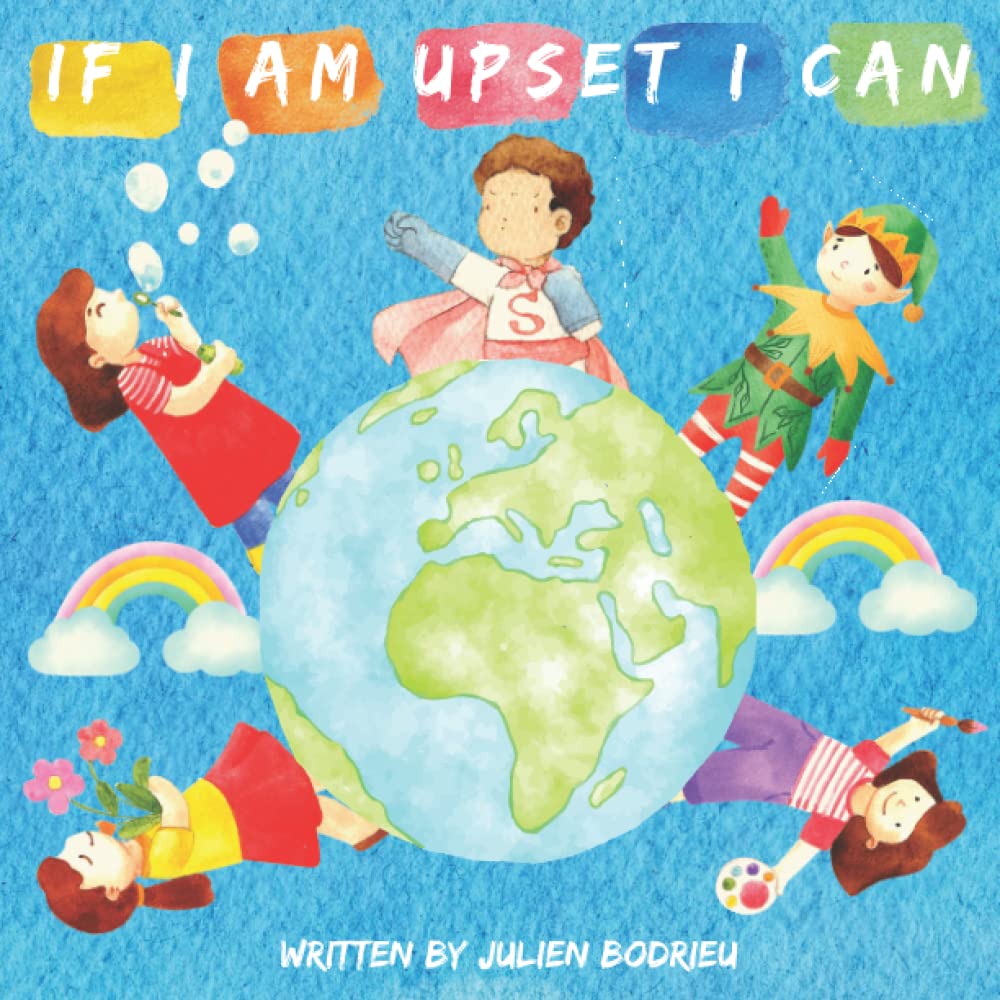 If I'm upset I can: A children's Book About coping strategies, self-control, Emotional regulation activities, anger management, and social skills with ... for kids, toddlers, and preschoolers )
