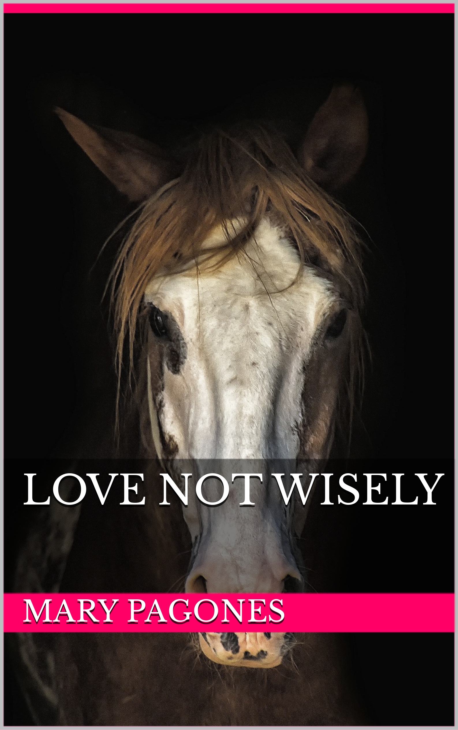 Love Not Wisely