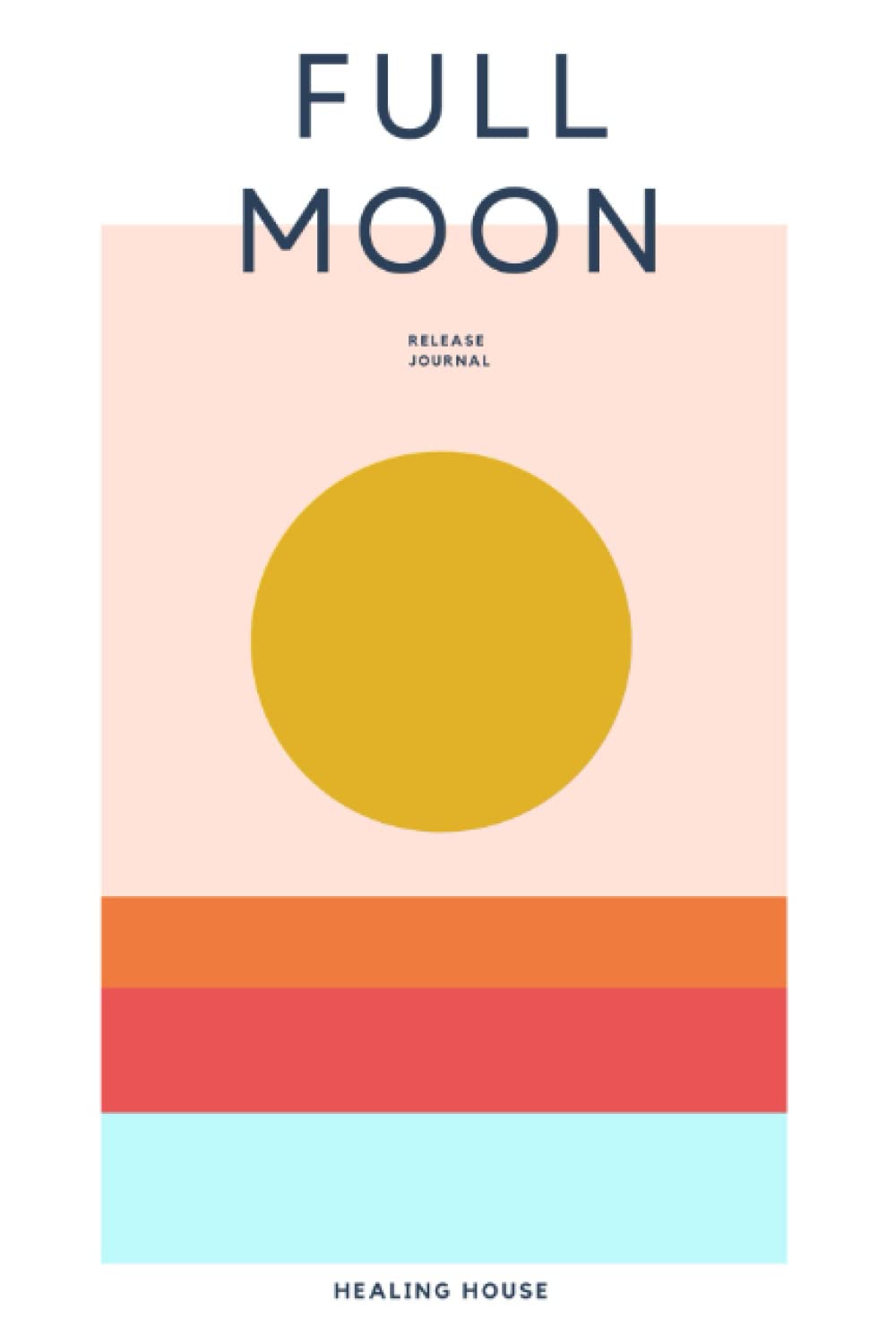 Full Moon Release and Self Love Journal Healing, Stress Relief, Self