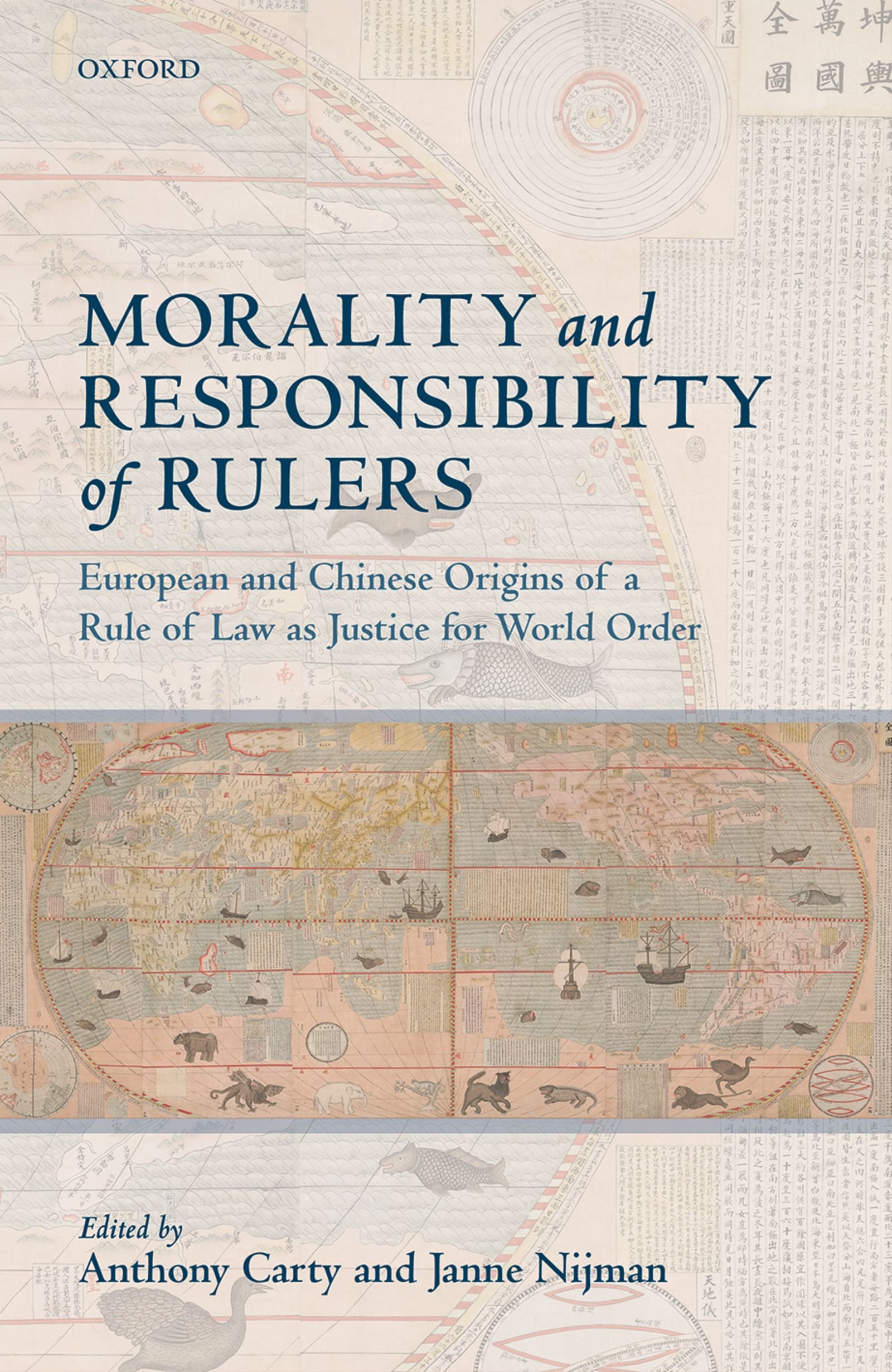 Morality and Responsibility of Rulers European and Chinese Origins of a Rule of Law as Justice