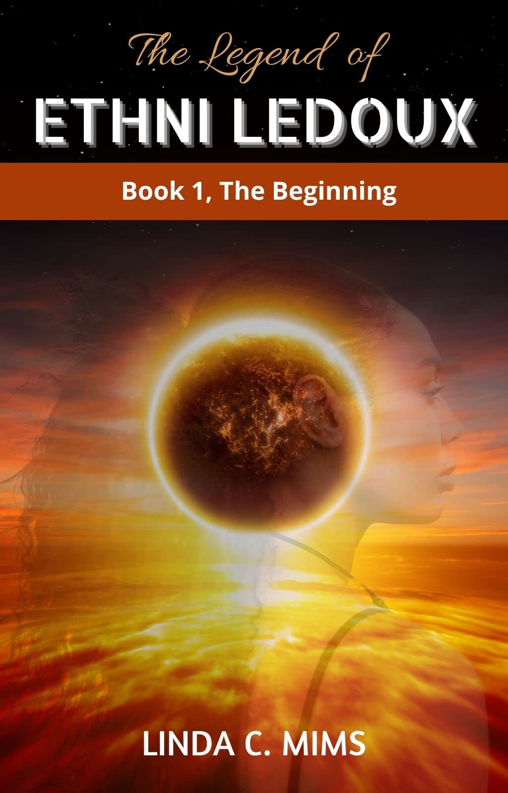 The Legend of Ethni LeDoux: Book 1, The Beginning