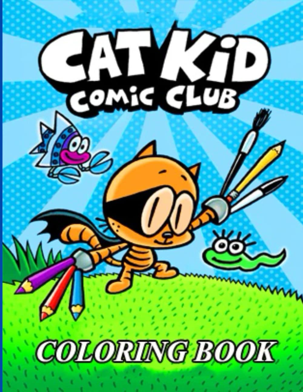 Cat Kíd Cọmíc Club Coloring Book: Amazing gift for All Ages and Fans with High Quality Image.