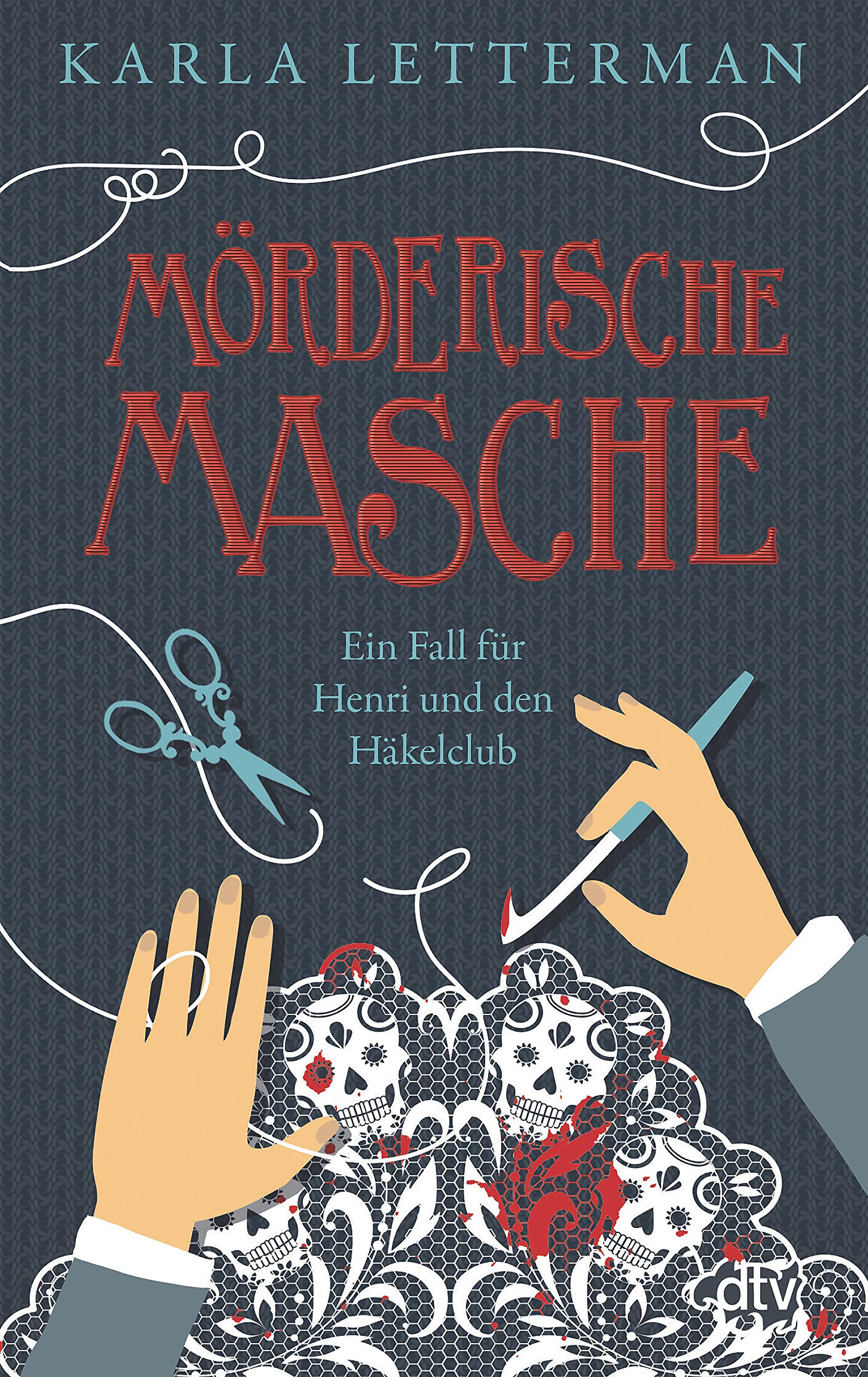 Mörderische Masche - Ein Fall für Henri und den Häkelclub