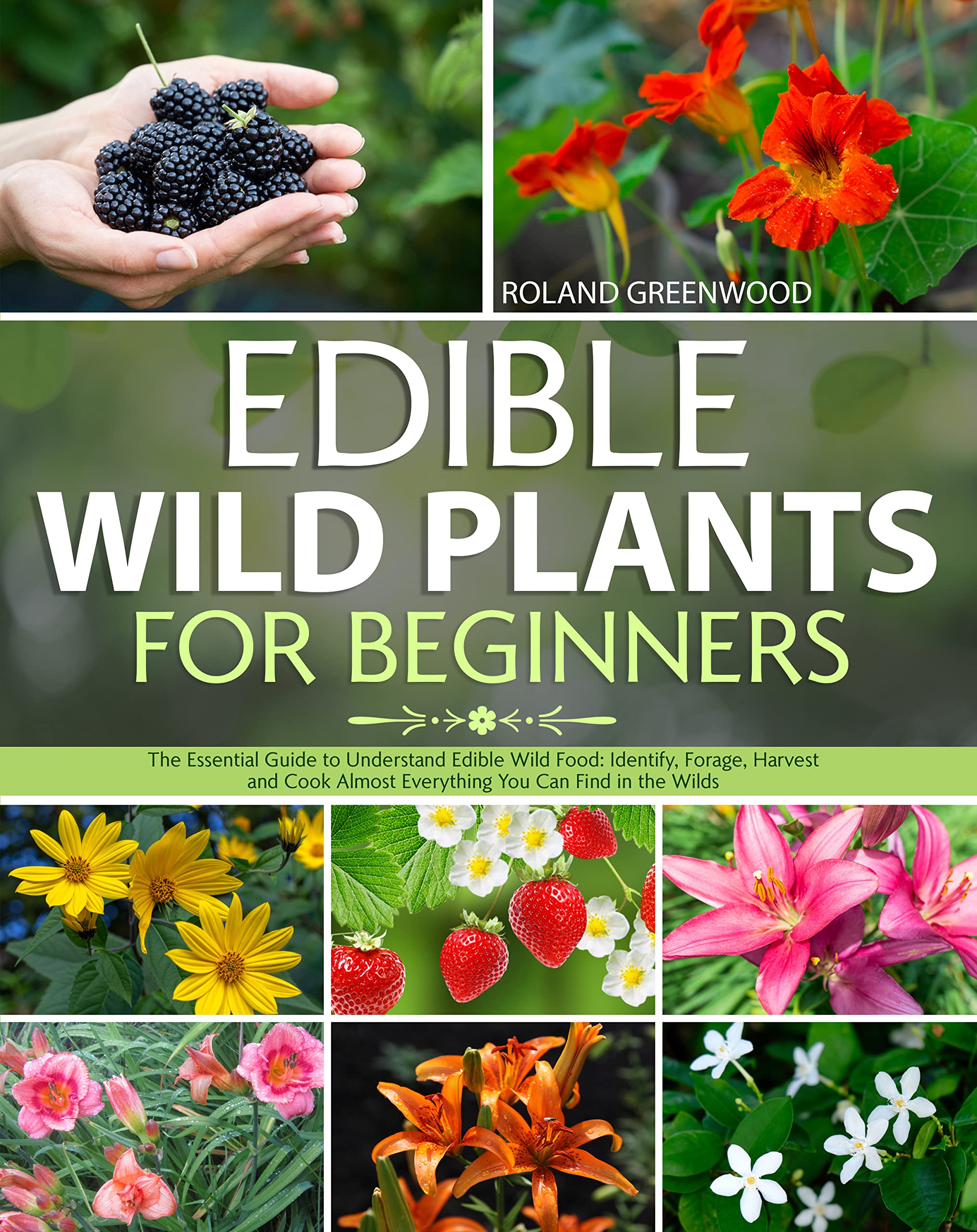 Edible Wild Plants for Beginners: The Essential Guide to Understand ...