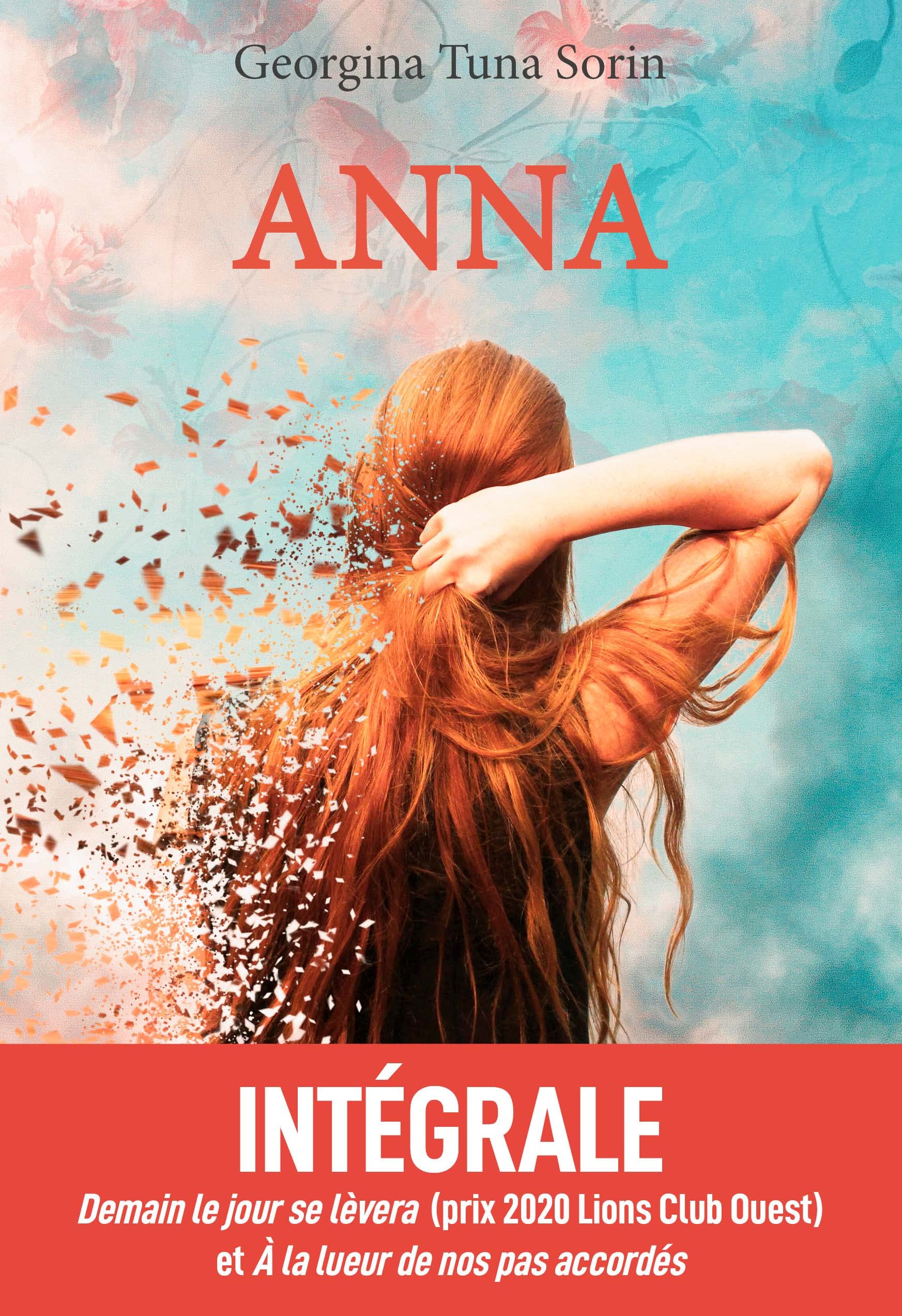Anna: Intégrale (Demain le jour se lèvera — À la lueur de nos pas accordés)