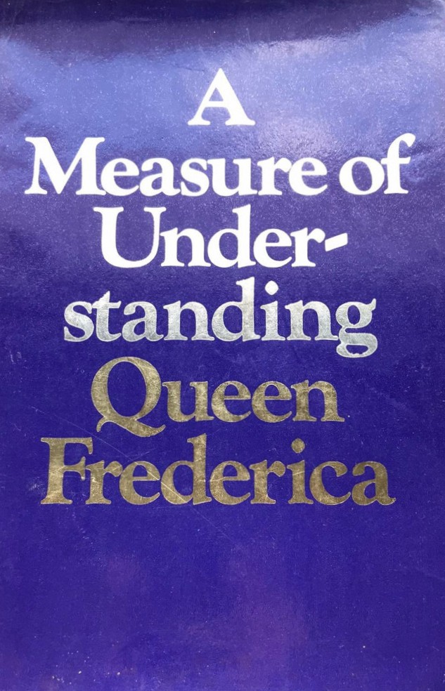 A Measure of Understanding by Queen Frederica of Greece Goodreads