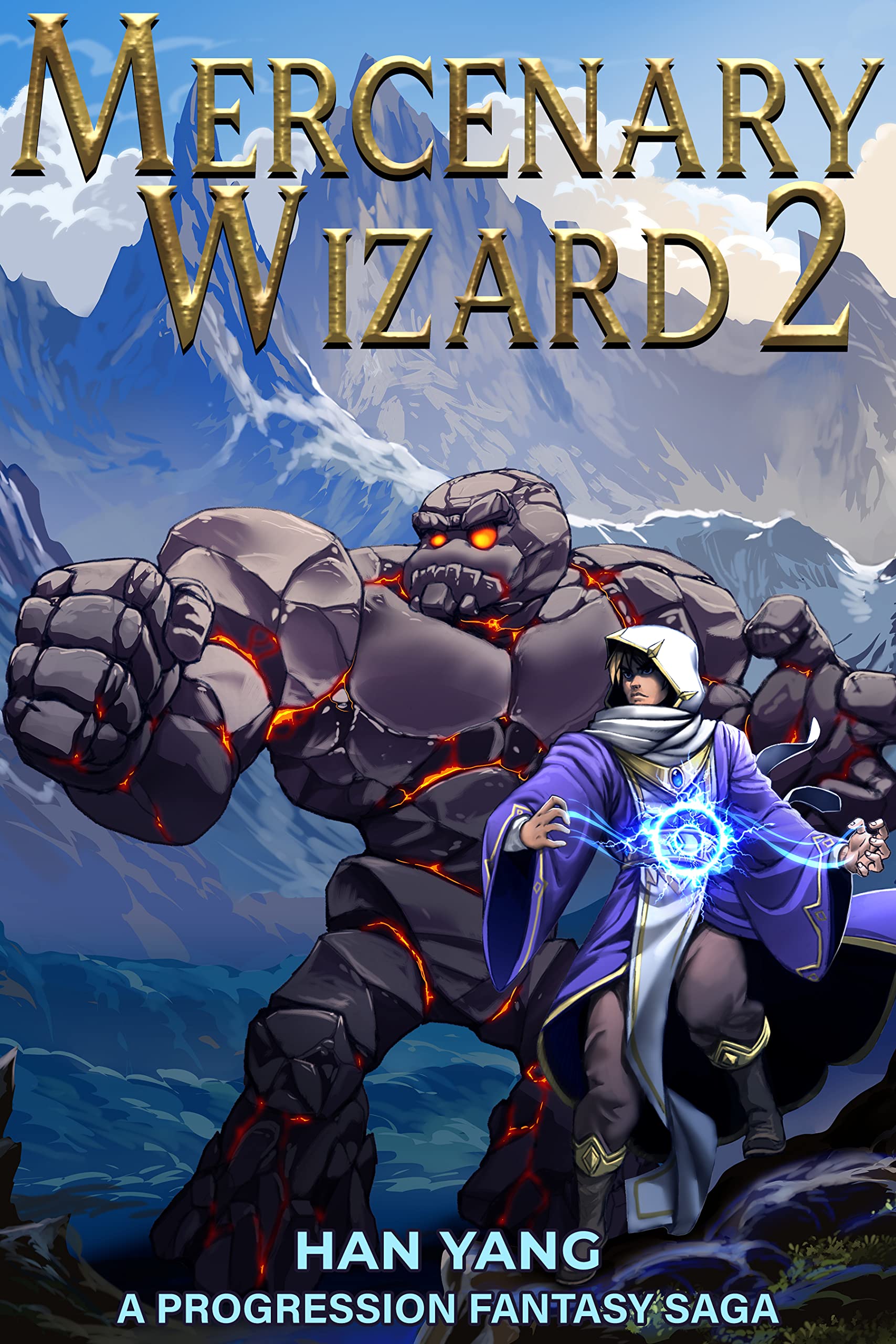 Mercenary Wizard 2 (Magic for Hire 2) by Han Yang Goodreads