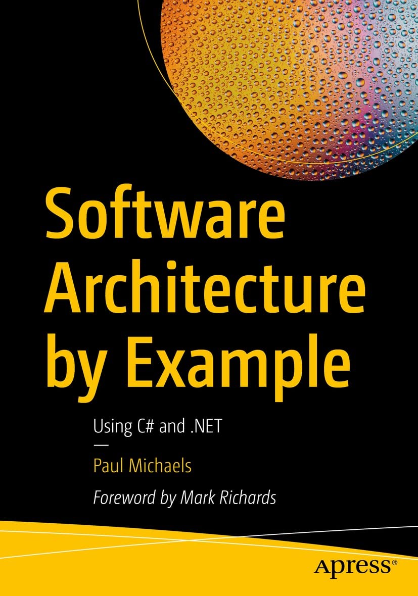 Software Architecture by Example Using C and by Paul Michaels