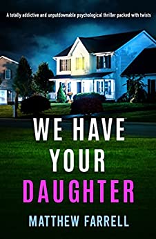 We Have Your Daughter