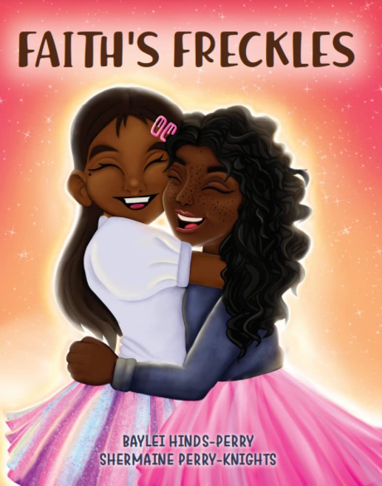Faith's Freckles: A Book to Build Self-Esteem