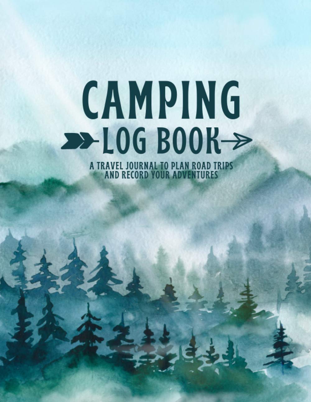 Camping Log Book: A Prompt Camping Journal & RV Travel Notebook to