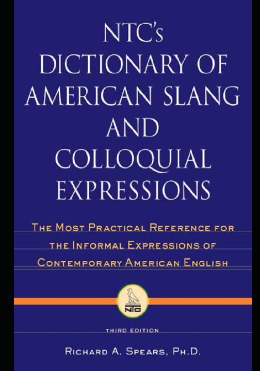 NTC's American Idioms Dictionary by Richard A. Spears Ph.D by Richard