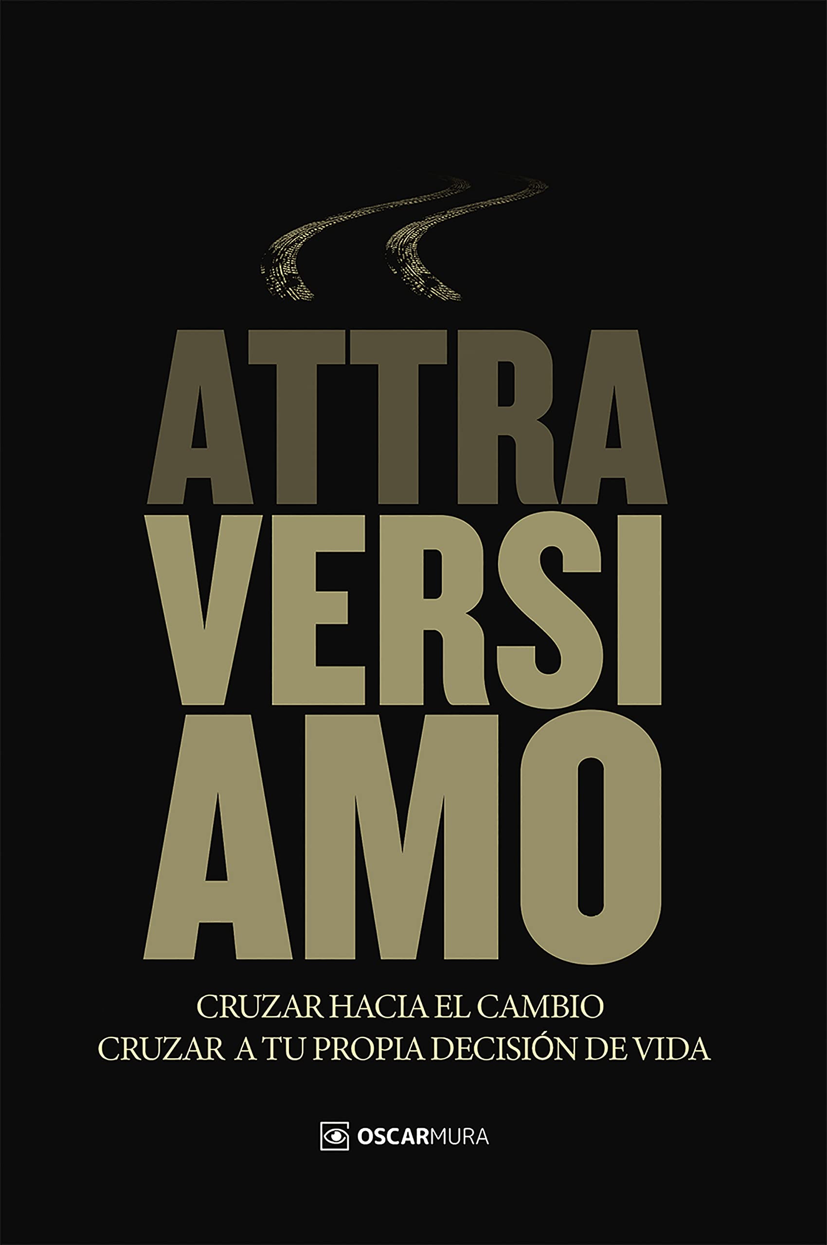 Attraversiamo by Oscar Mura | Goodreads