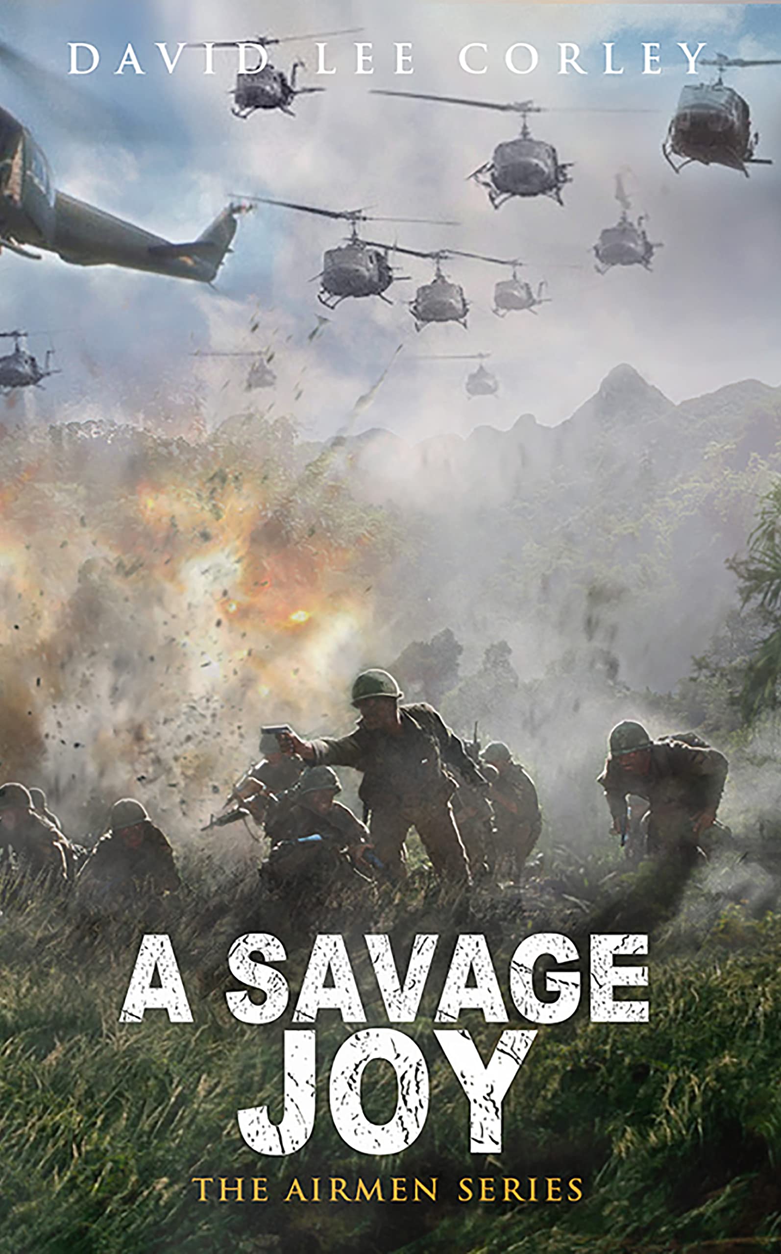 A Savage Joy: A Vietnam War Novel