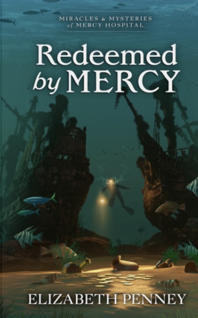 Redeemed by Mercy - Book 15 - Miracles & Mysteries of Mercy Hospital book cover