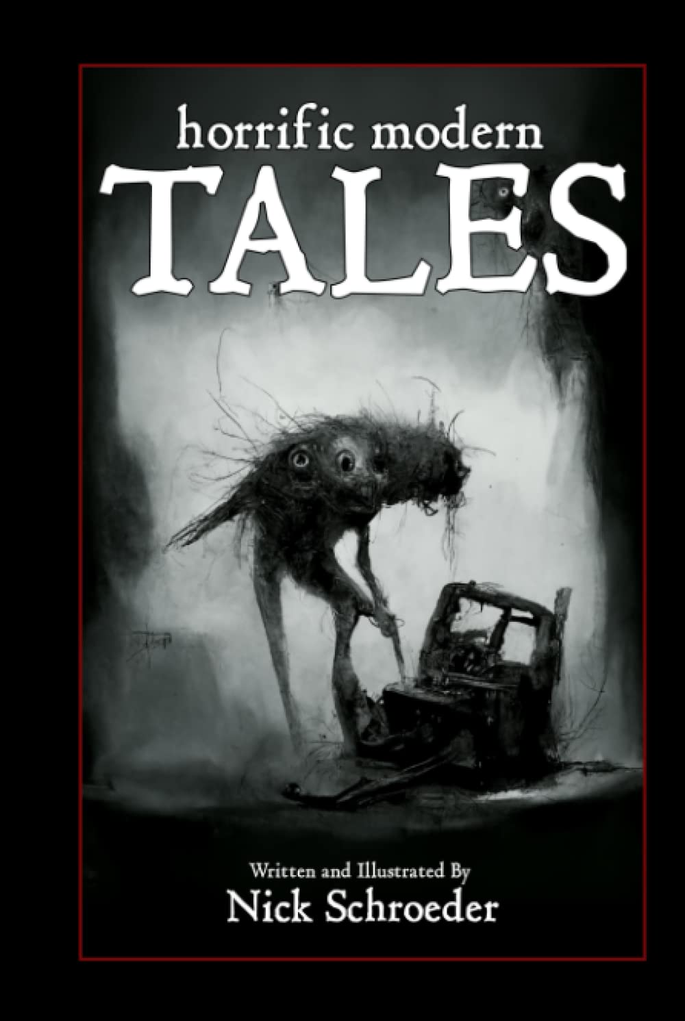 Horrific Modern Tales