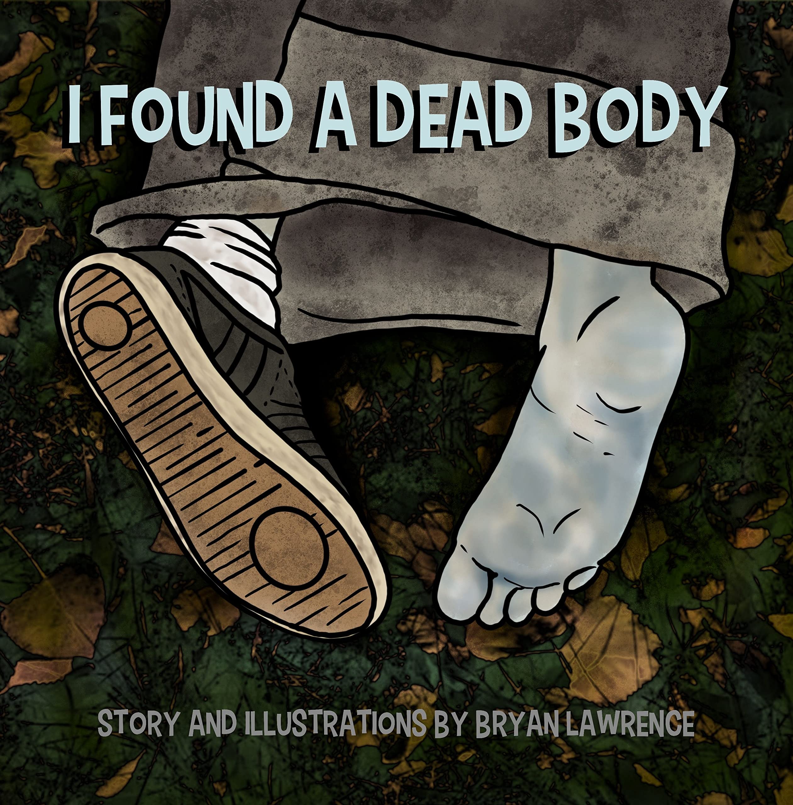 I Found A Dead Body
