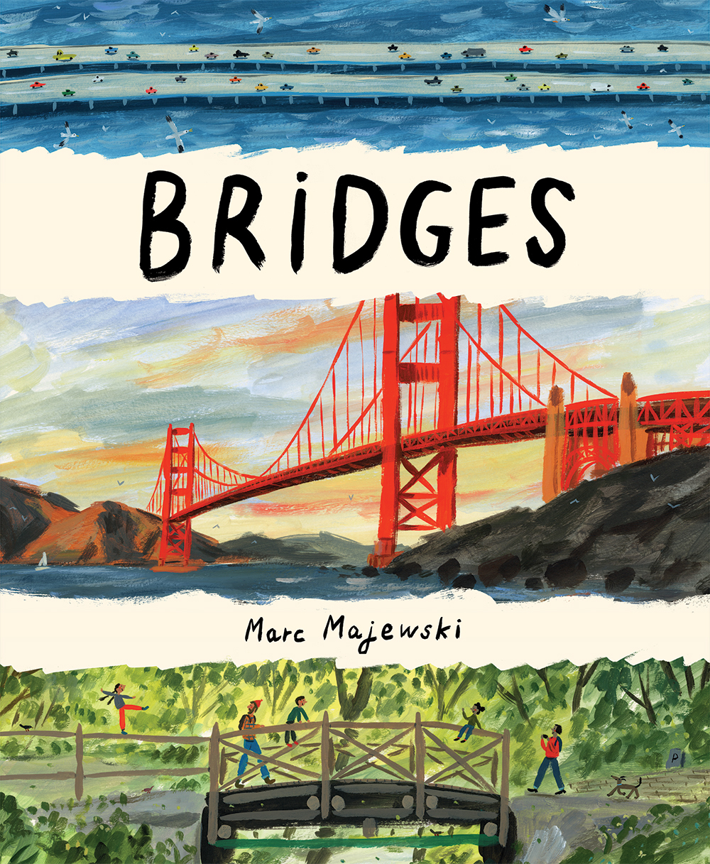 Bridges: A Nonfiction Picture Book About Bridges Around the World