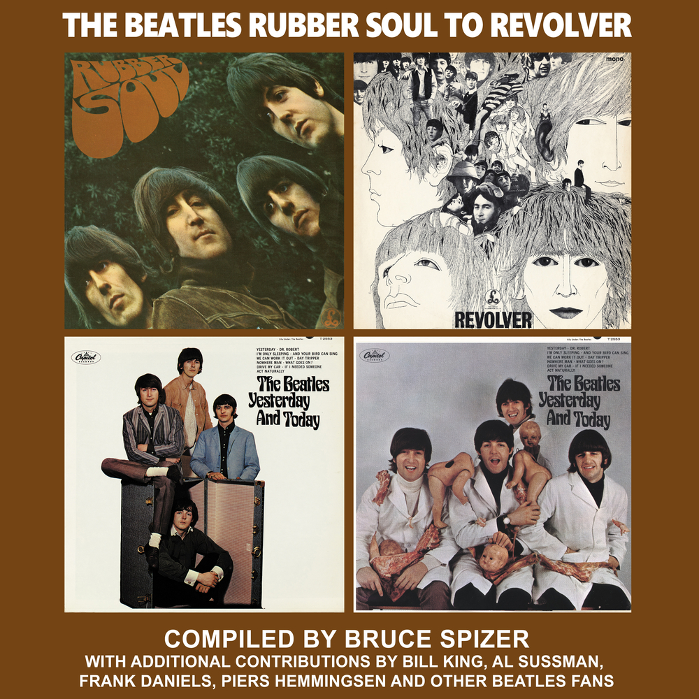 The Beatles Rubber Soul to Revolver by Bruce Spizer Goodreads